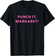 Punch it Margaret! Vintage Retro 1980's Nostalgia T-Shirt - T-Shirt | Black