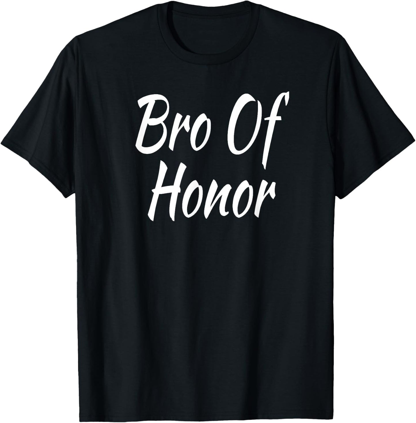 Bro Of Honor Funny Brother of The Bride Bachelor Party T-Shirt - T-Shirt | Black