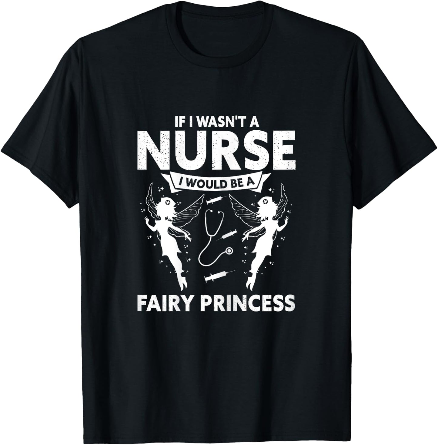 Nurse Fairy Princess Mum Fairies Nursing Always T-Shirt - T-Shirt | Black