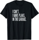 Funny Garage Sayings Car Lovers Workshop Mechanics Humor T-Shirt - T-Shirt | Black