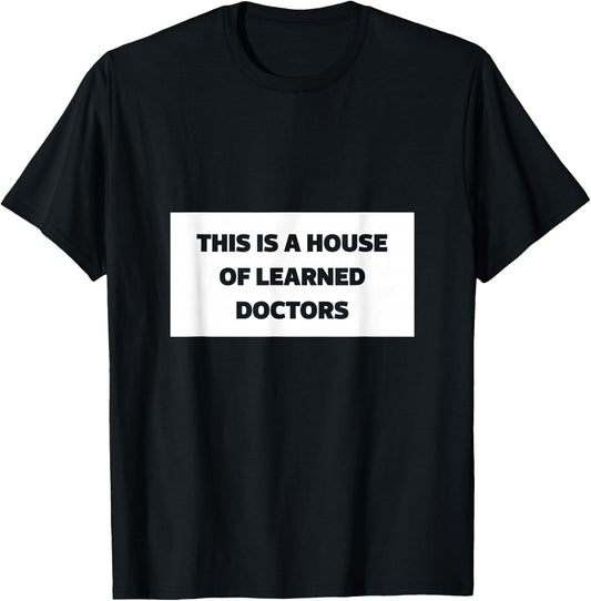 This is a House of Learned Doctors Mothers day and grandma T-Shirt - T-Shirt | Black