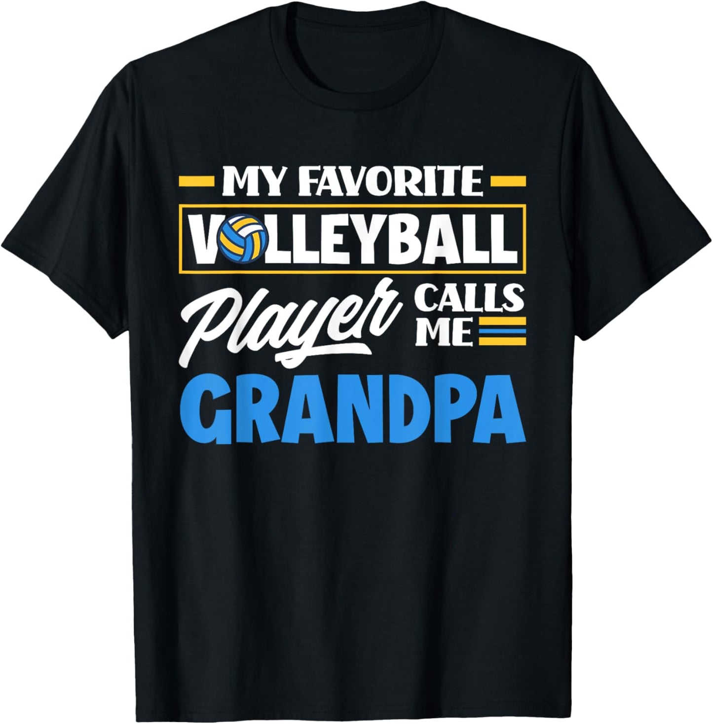 Favorite Volleyball Player Calls Me Grandpa Funny Volleyball T-Shirt - T-Shirt | Black