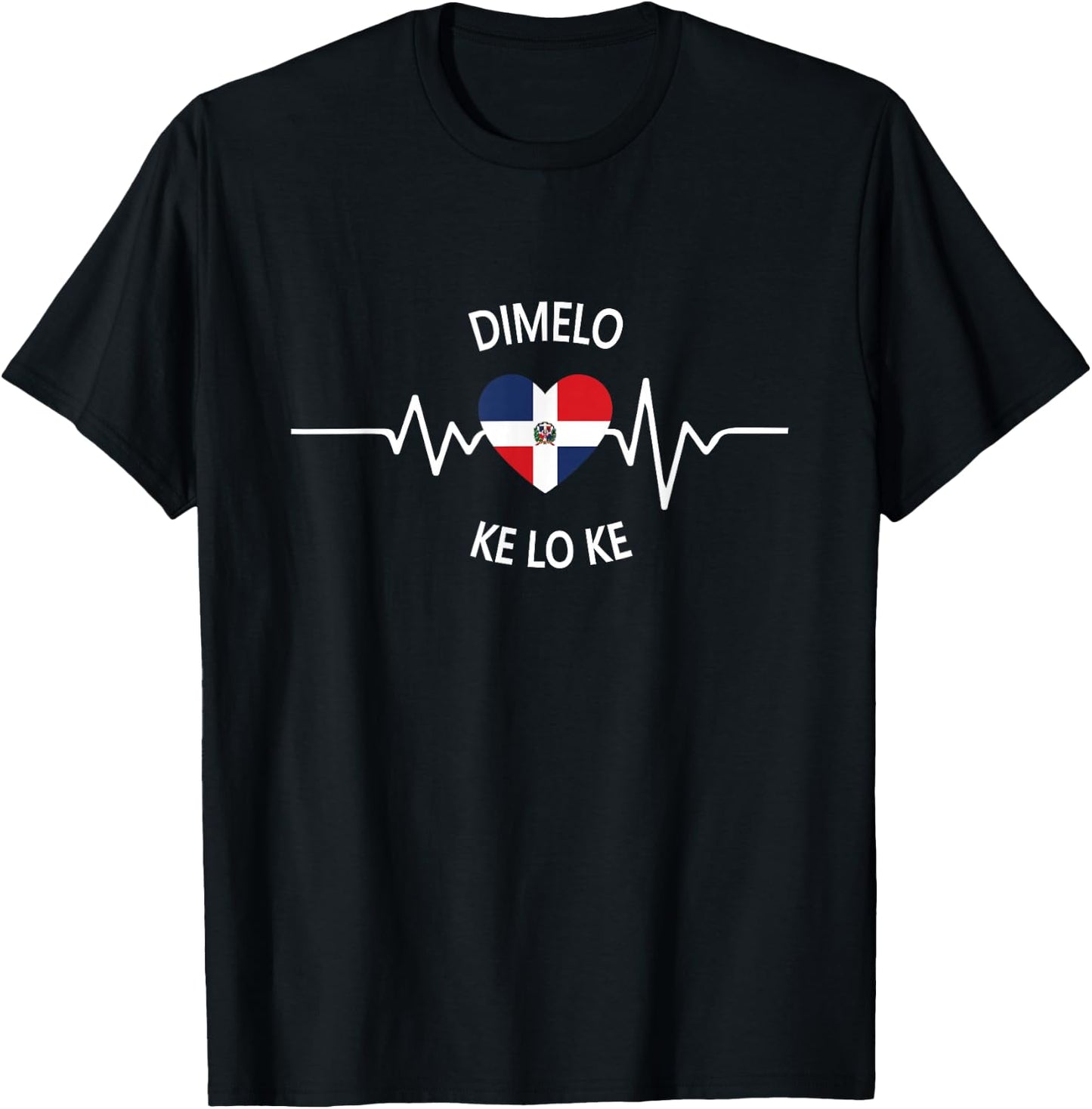 Dimelo KE LO KE KLK Funny Dominican Republic T-Shirt - T-Shirt | Black