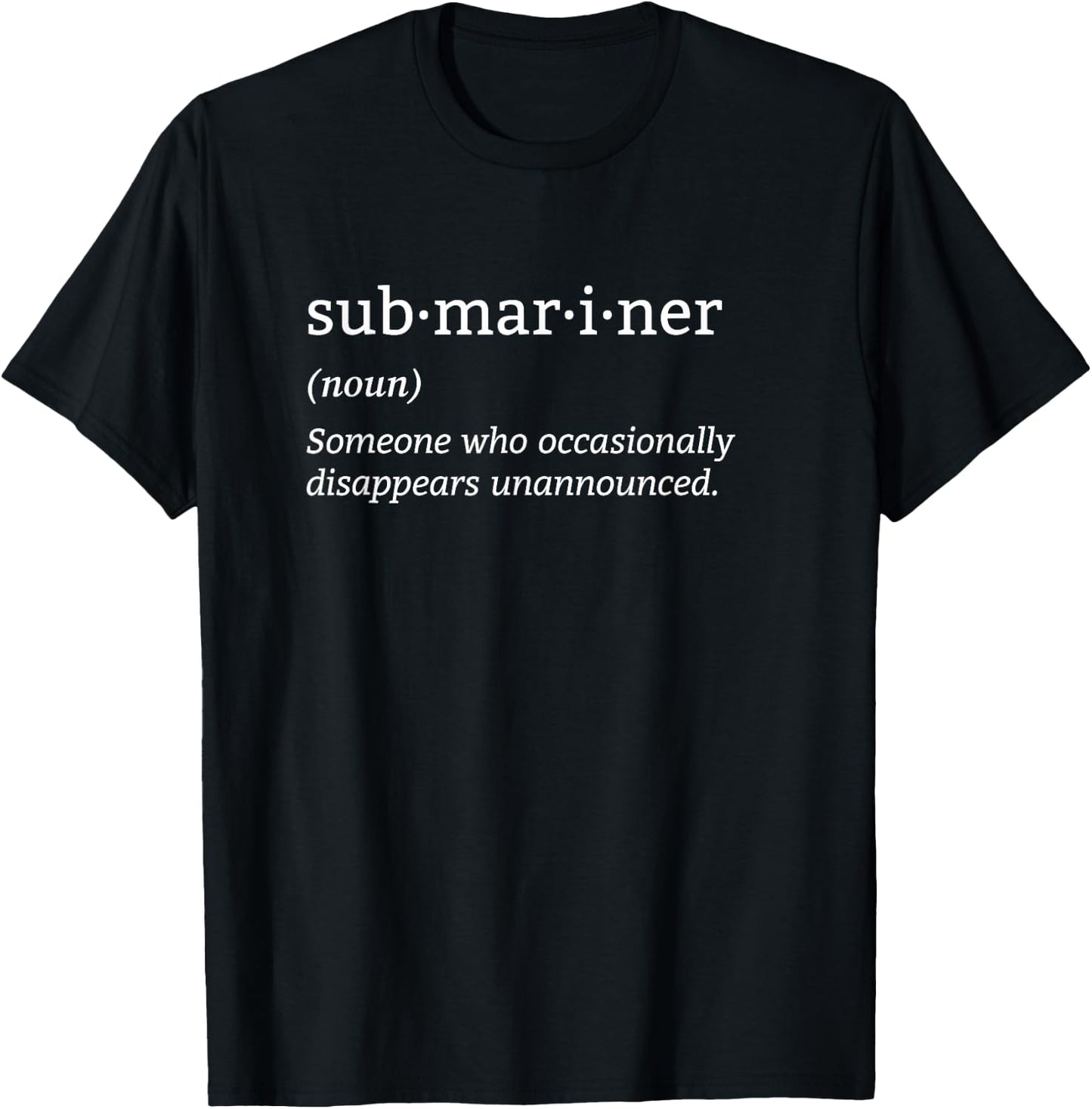 Pigboat Combat Open Sea Veteran Ocean Deep Sub Submariner Definition Submersible Nuclear-powered Submarine , Small, Black T-Shirt - T-Shirt | Black