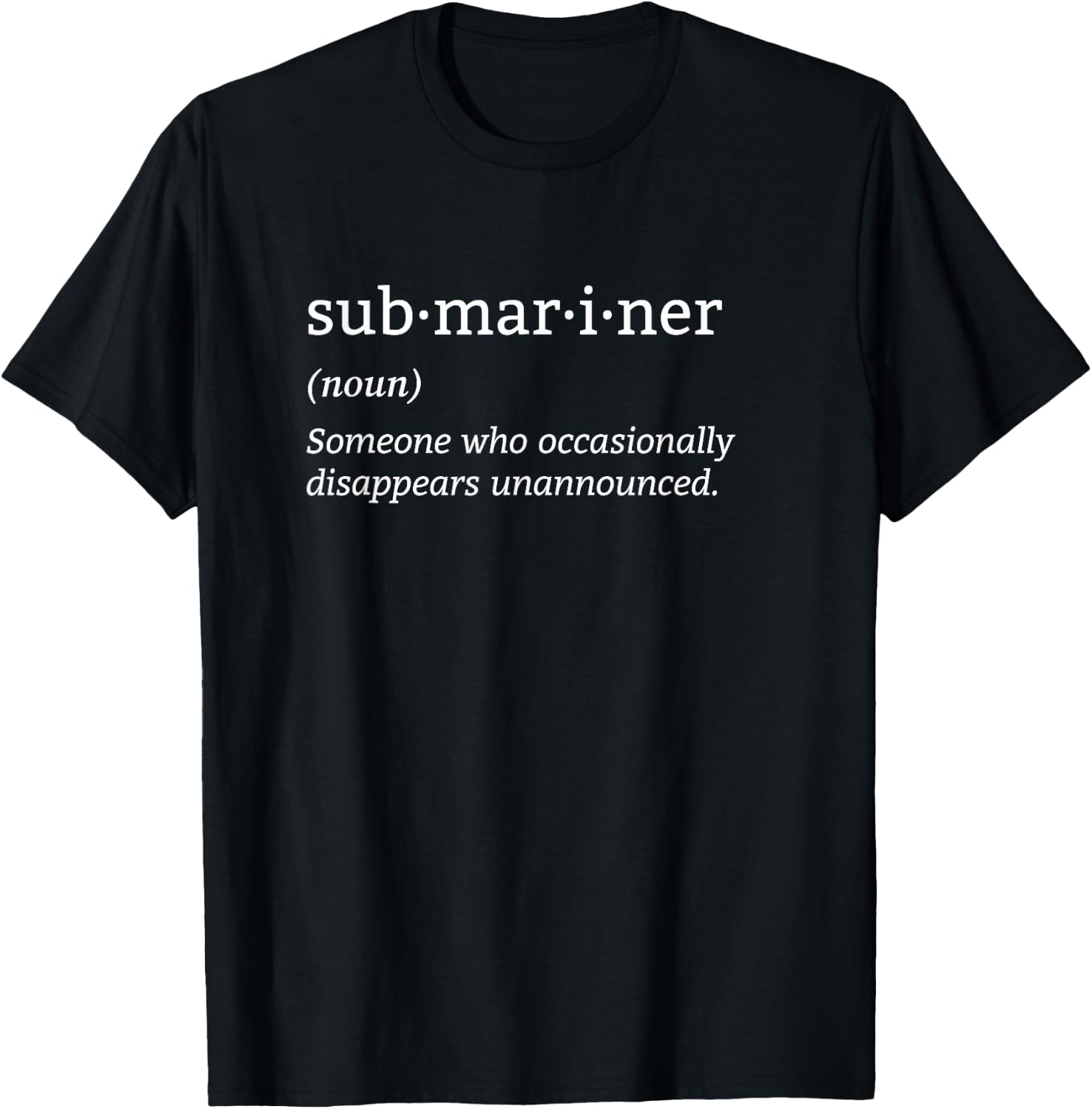 Pigboat Combat Open Sea Veteran Ocean Deep Sub Submariner Definition Submersible Nuclear-powered Submarine , Small, Black T-Shirt - T-Shirt | Black