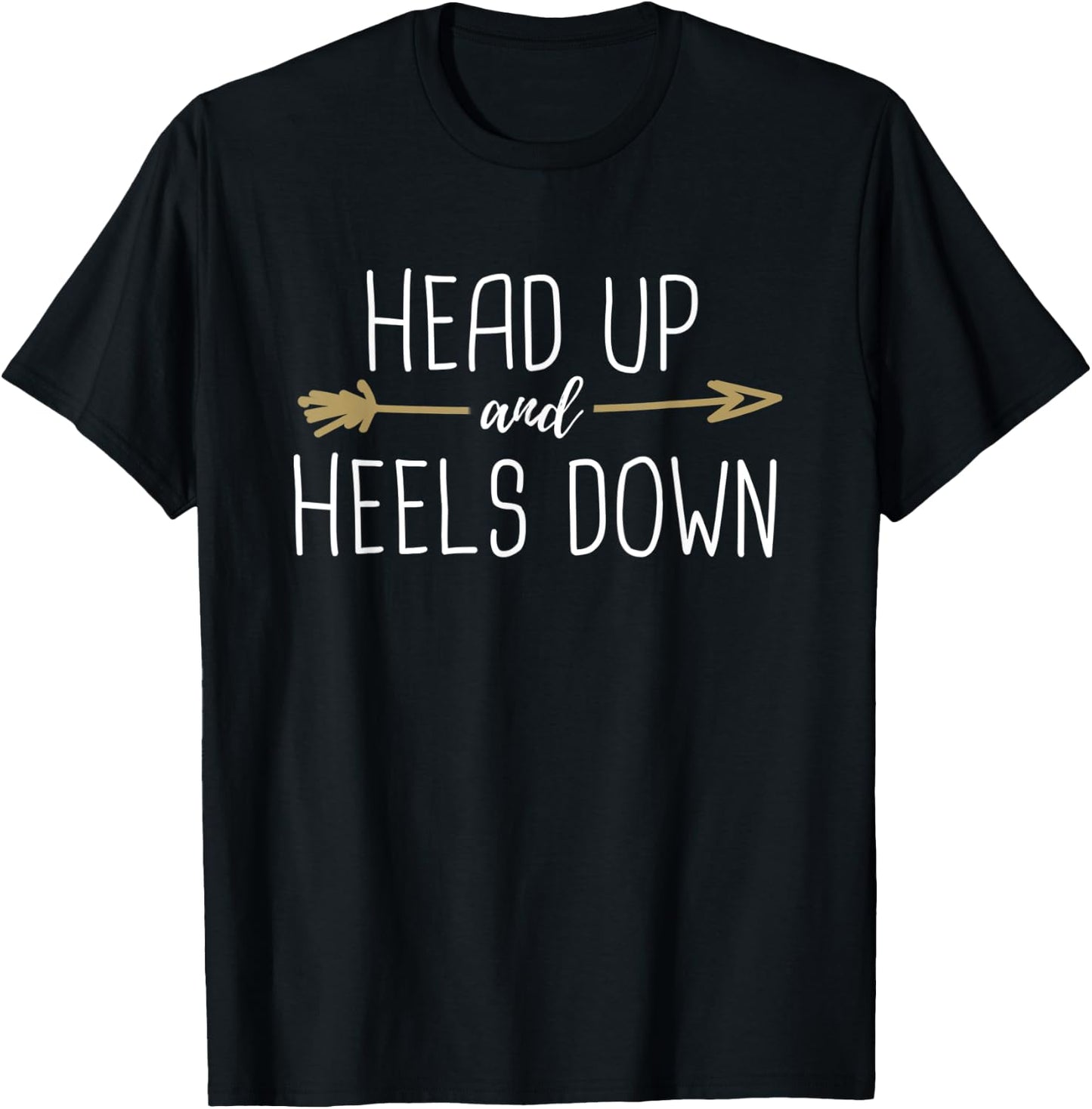 Head Up And Heels Down Horseback Riding T-Shirt - T-Shirt | Black