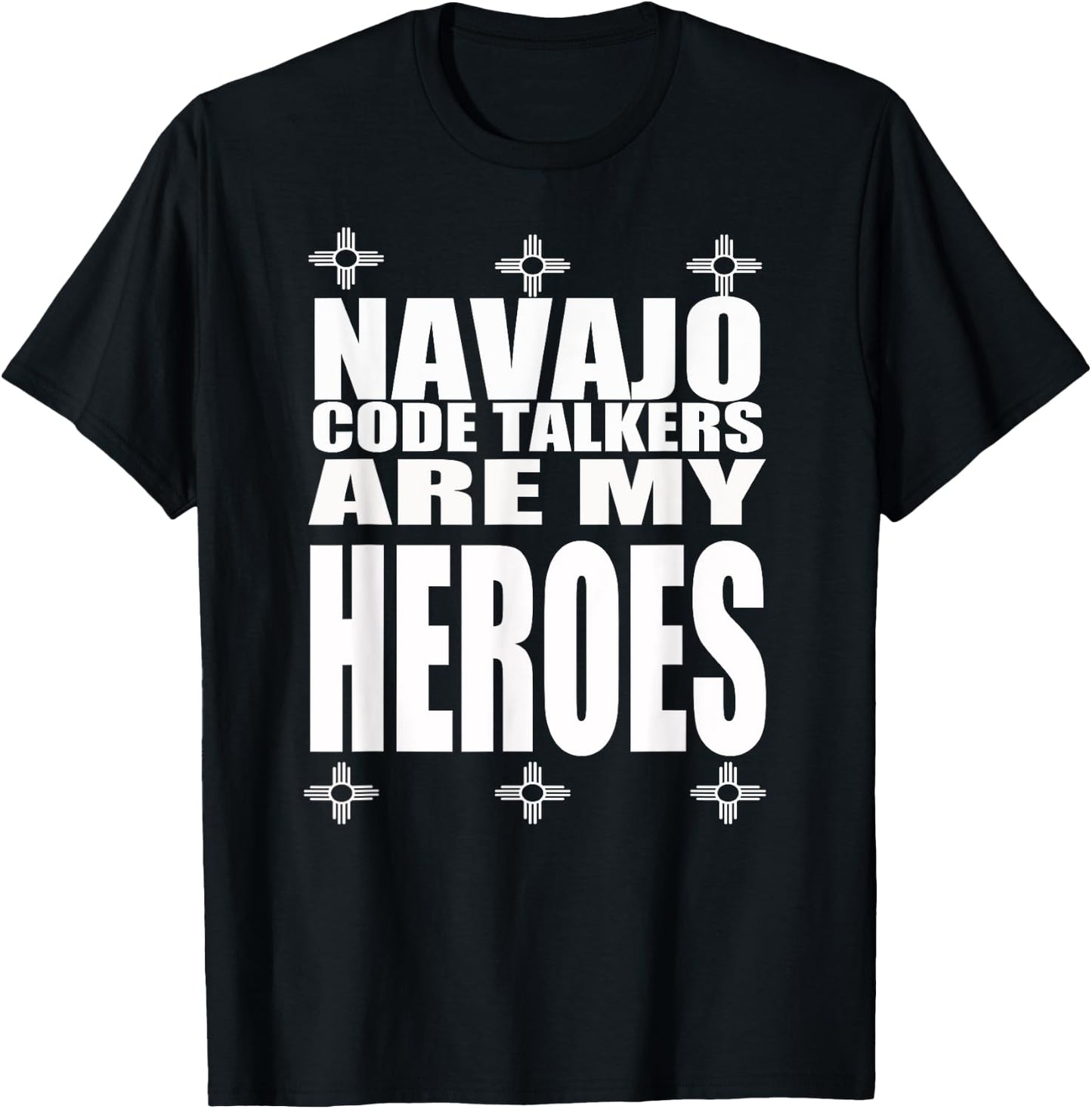 Navajo Code Talkers Are My Heroes Zia Symbol World War Two T-Shirt - T-Shirt | Black