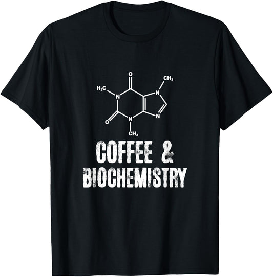 Coffee and Biochemistry T-Shirt - T-Shirt | Black