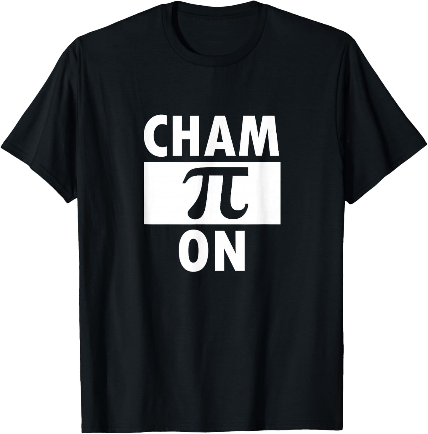 Math Champion Pi Mathematician Science Nerd Gift Funny T-Shirt - T-Shirt | Black