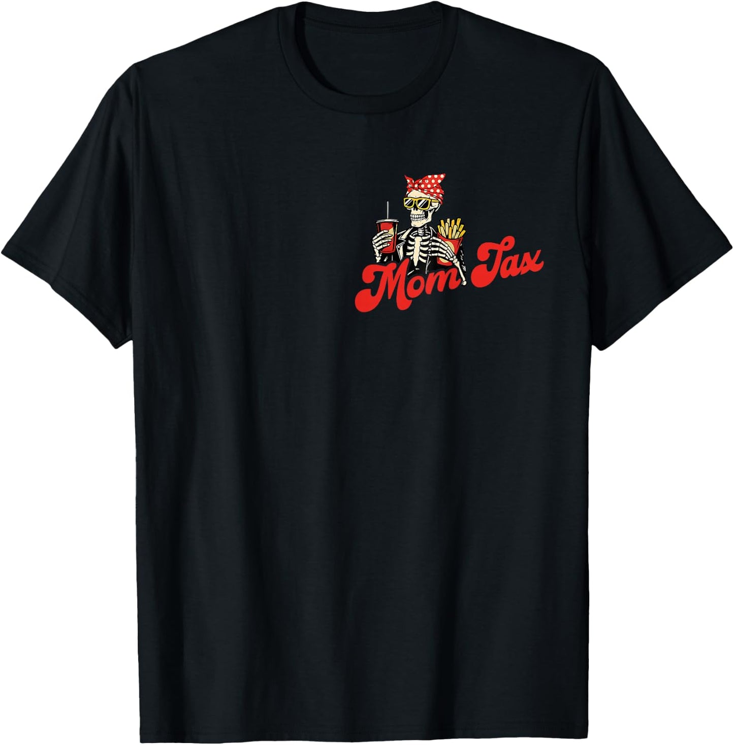 Fun Mom Tax Making Sure It's Not Poison Mothers Day 2 Sided T-Shirt - T-Shirt | Black