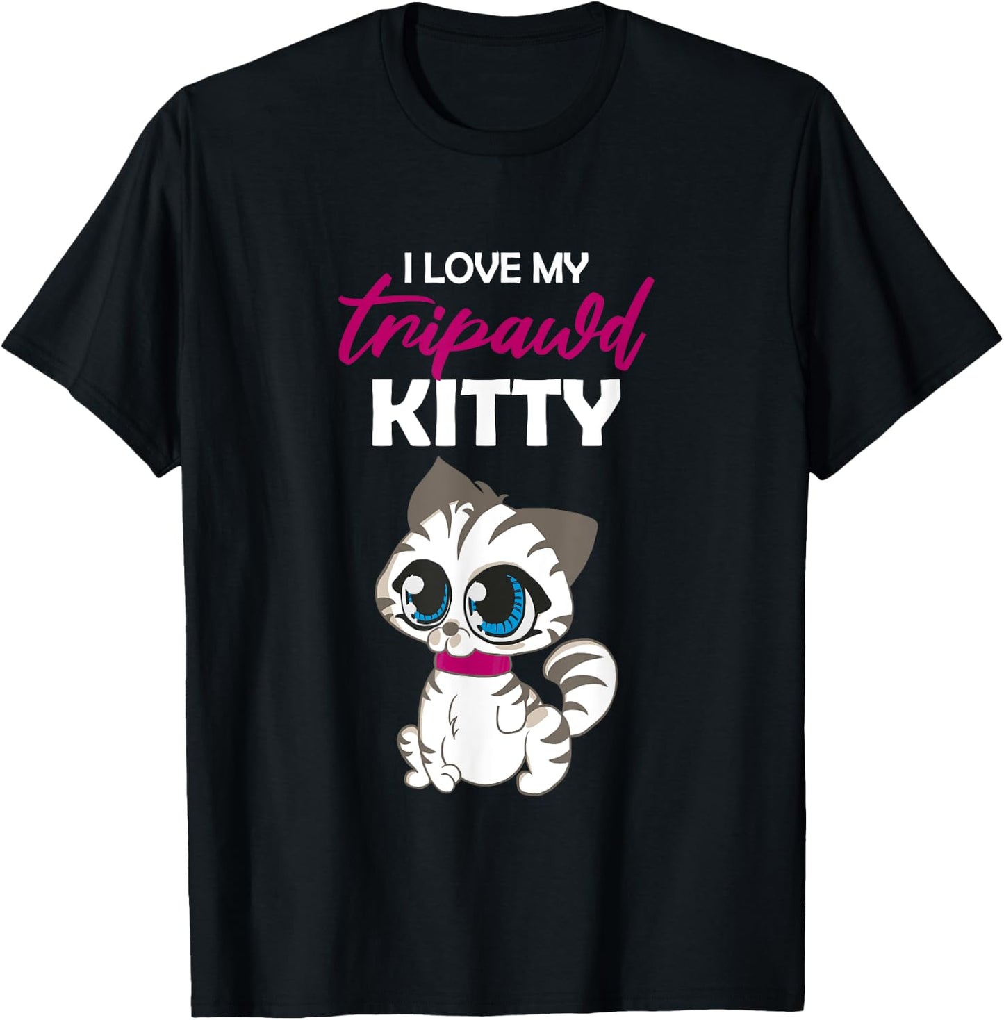 I Love My Tripawd Kitty | Cute Tripod Cat Owner Appreciation T-Shirt - T-Shirt | Black