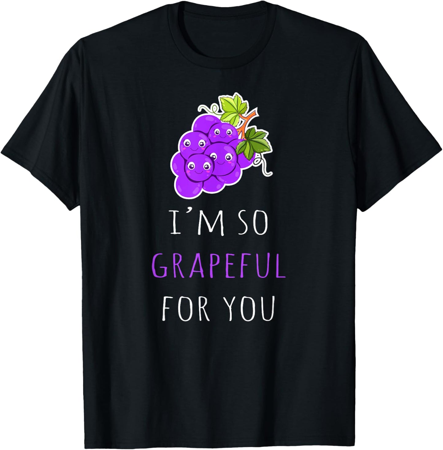 I'm So Grapeful for You - Funny Grape Pun Jokes T-Shirt - T-Shirt | Black