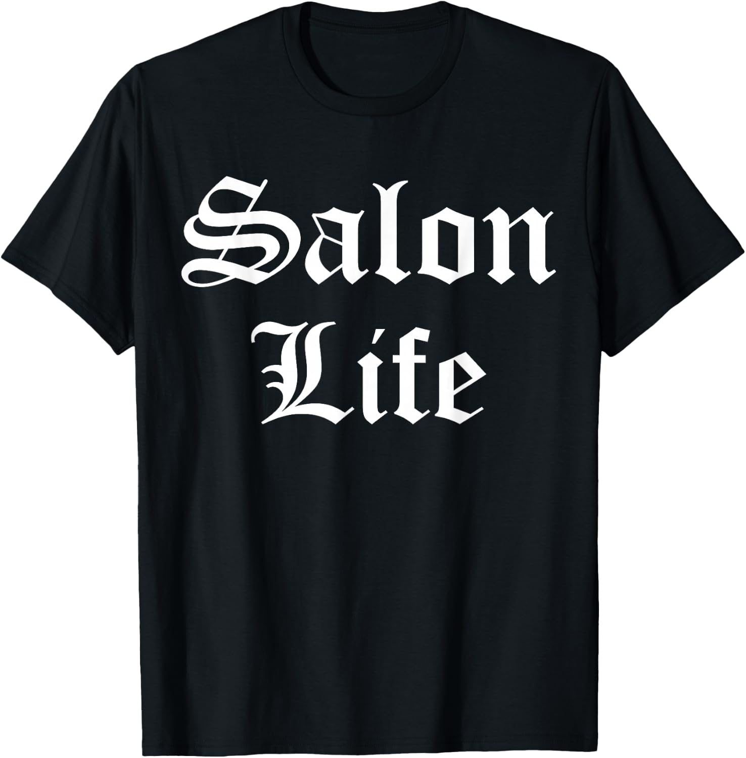 Salon Life - beautician, hairdresser, hairdresser T-Shirt - T-Shirt | Black