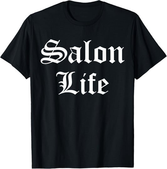 Salon Life - beautician, hairdresser, hairdresser T-Shirt - T-Shirt | Black