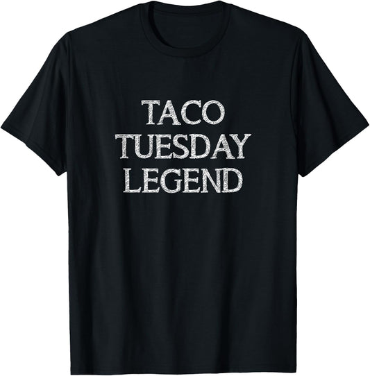 Taco Tuesday Legend T-Shirt - T-Shirt | Black