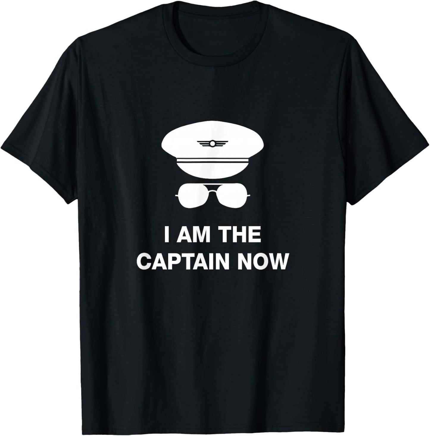 I am the Captain Now funny pilot T-Shirt - T-Shirt | Black