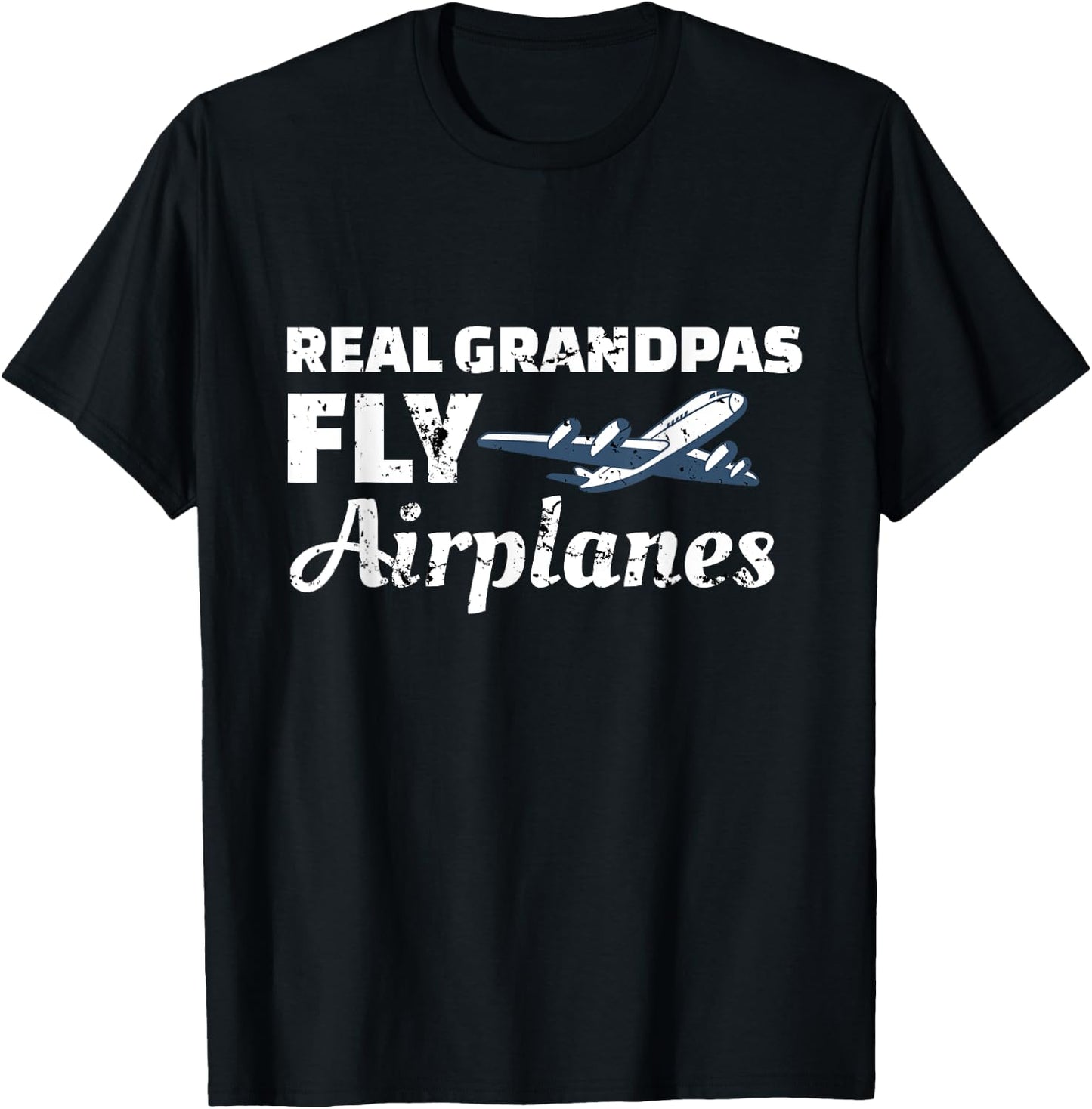 Real Grandpas Fly Airplanes Grandpa Pilot T-Shirt - T-Shirt | Black