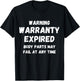 Warning Warranty Expired funny sarcastic old person saying T-Shirt - T-Shirt | Black