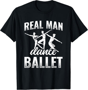 Real Man Dance Ballet T-Shirt - T-Shirt | Black