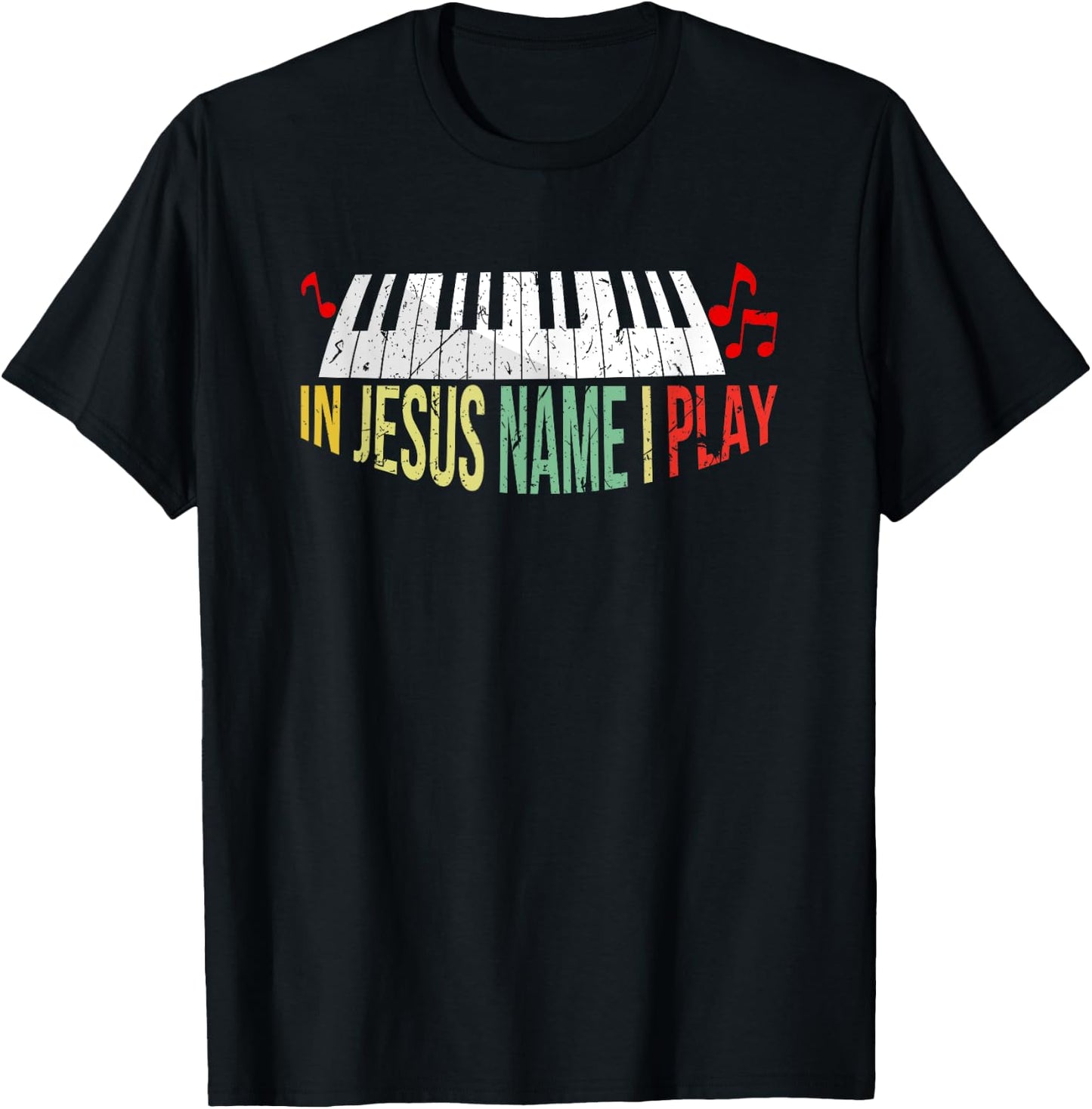 In Jesus Name I Play Piano Christian Music Lover T-Shirt - T-Shirt | Black