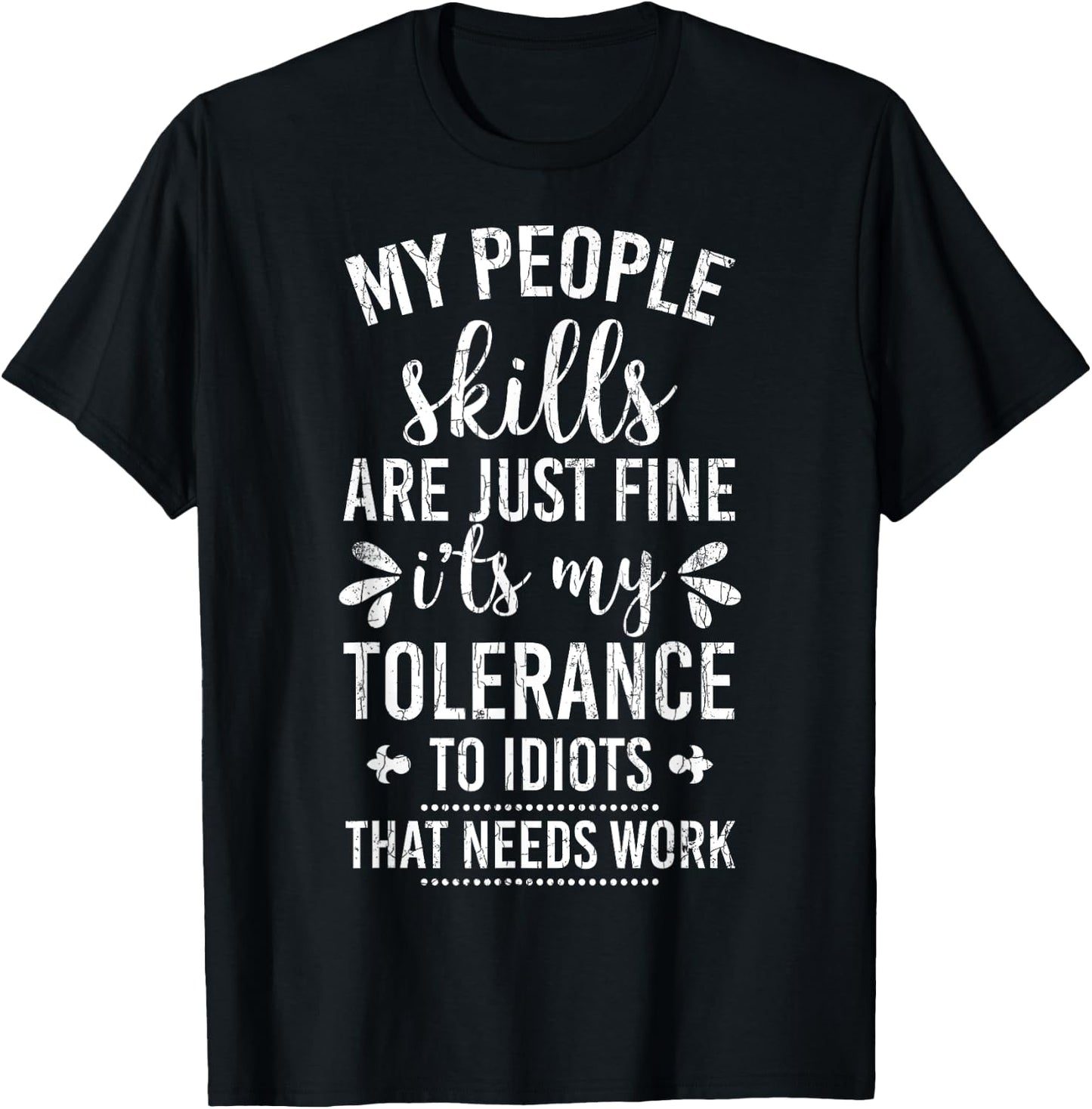 My People Skills Are Just Fine Funny Introverts Graphic T-Shirt - T-Shirt | Black