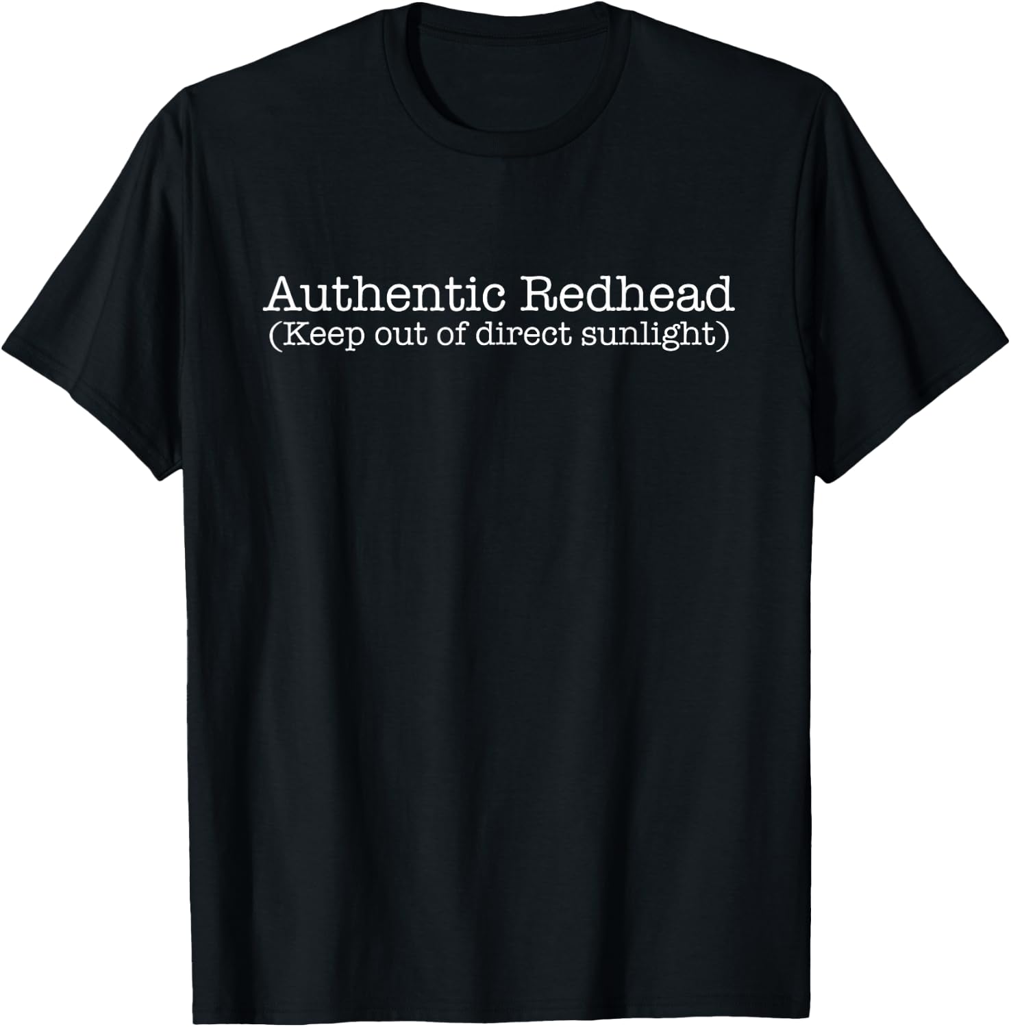 Funny Ginger Redhead Keep Out Direct Sunlight T-Shirt - T-Shirt | Black