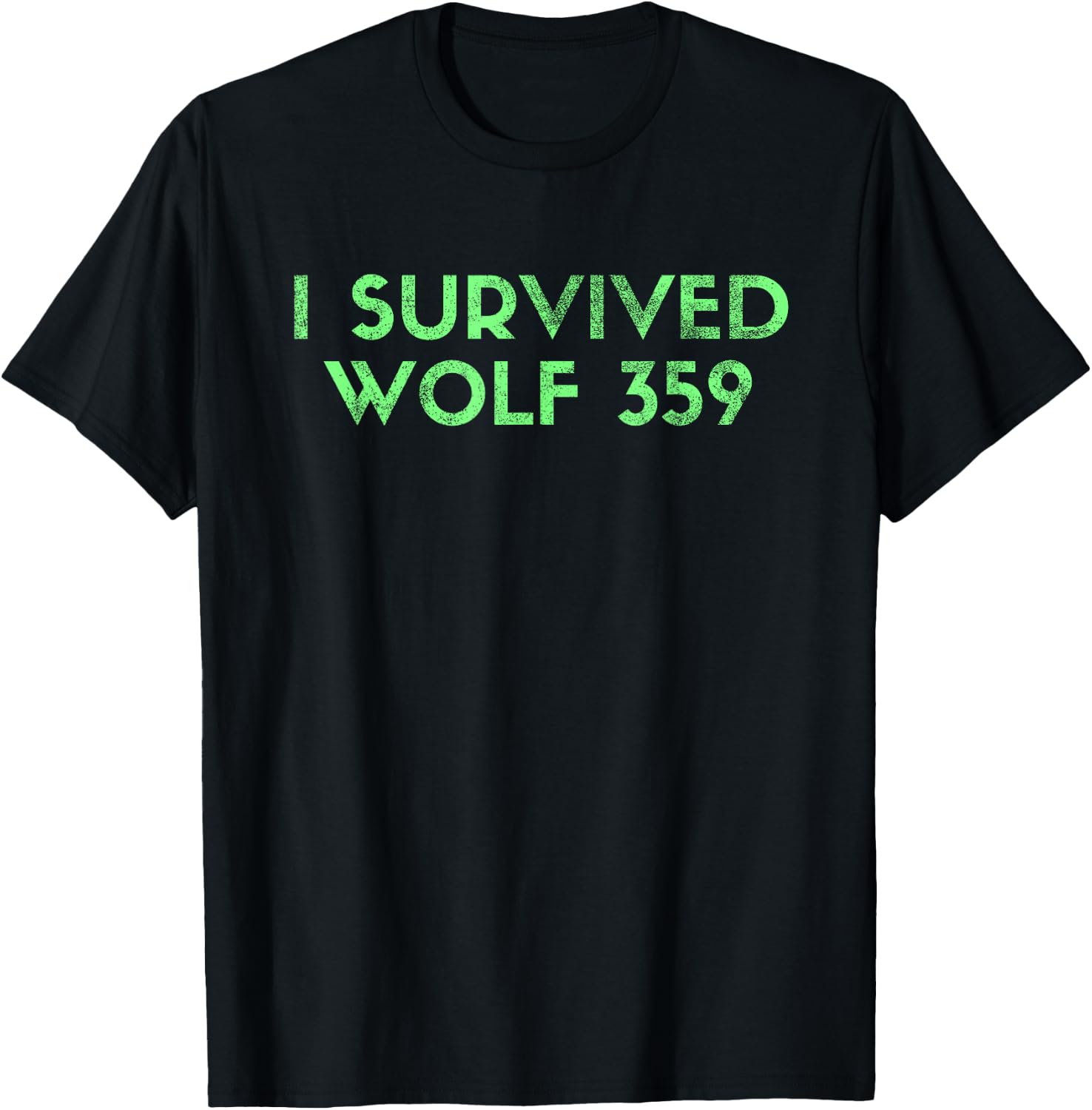 Wolf 359 Survived Funny Science Fiction Space T-Shirt - T-Shirt | Black