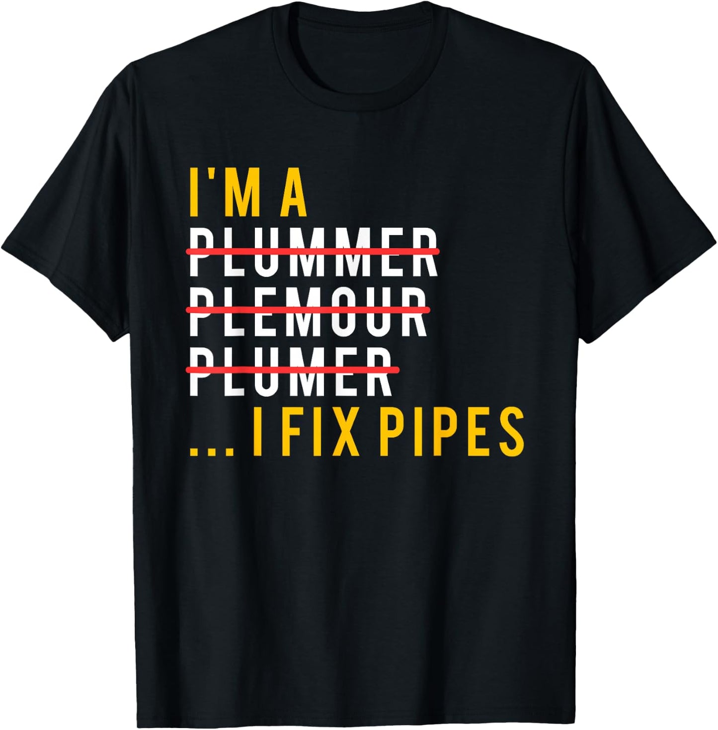 Funny Plumber Shirt, Plumbing Joke Gift T-Shirt - T-Shirt | Black