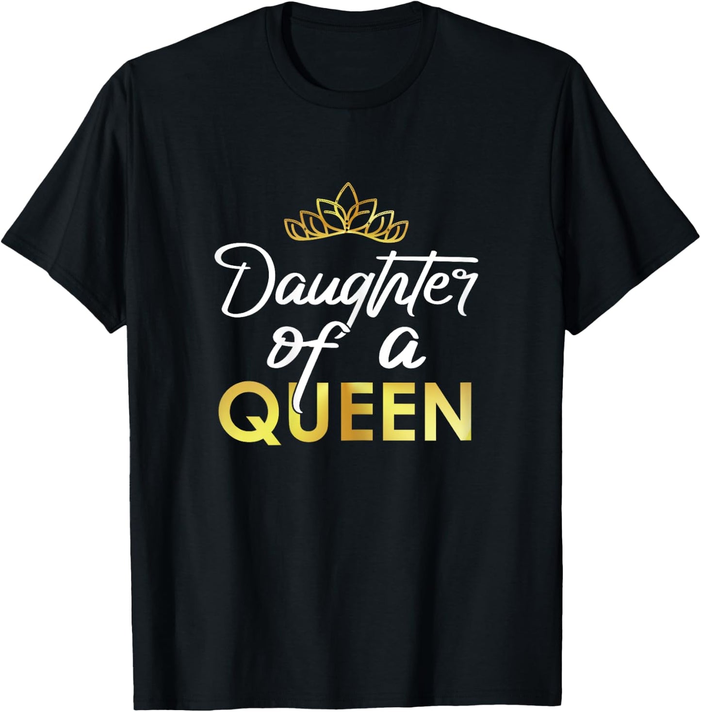 Daughter Of Queen Mama Mother Mom Grandma Grandmother Family T-Shirt - T-Shirt | Black