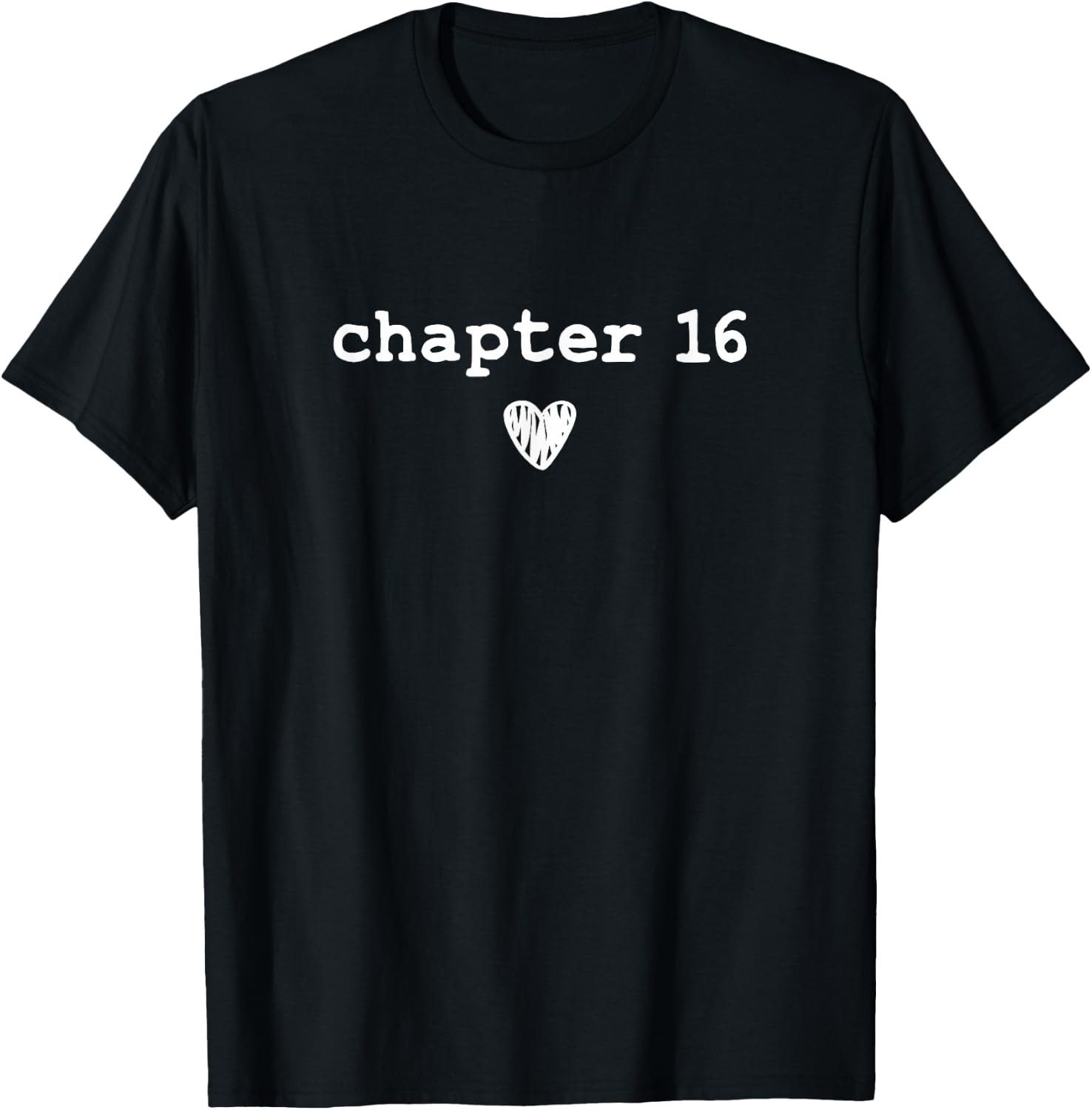 Chapter 16 | Book Lovers Readers & Authors 16th Birthday T-Shirt - T-Shirt | Black