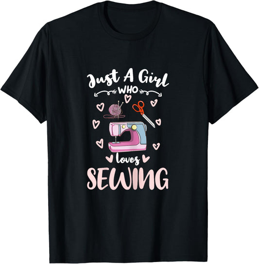 Just A Girl Who Loves Sewing T-Shirt - T-Shirt | Black