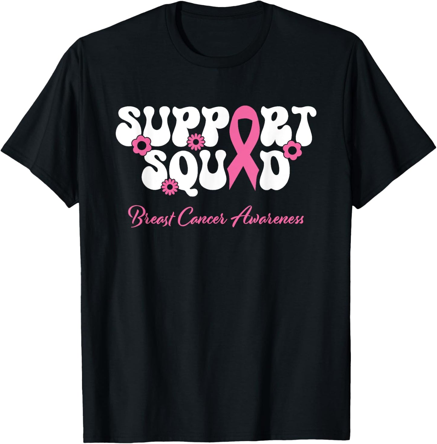 Breast Cancer Friend Support Squad Breast Cancer Awareness T-Shirt - T-Shirt | Black