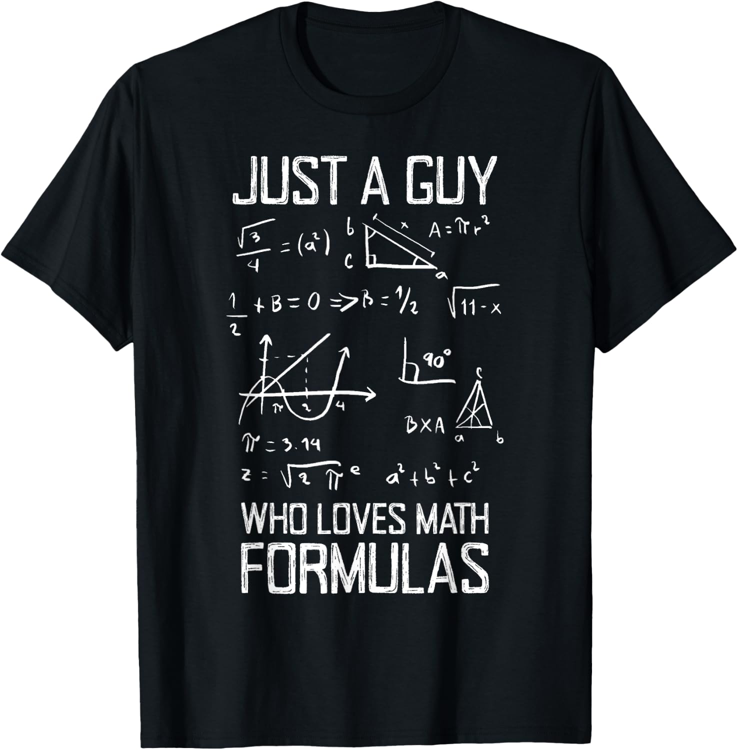Guy Who Loves Math Formulas, Geometry Equations Math Teacher Men Girls Kids T-Shirt - T-Shirt | Black