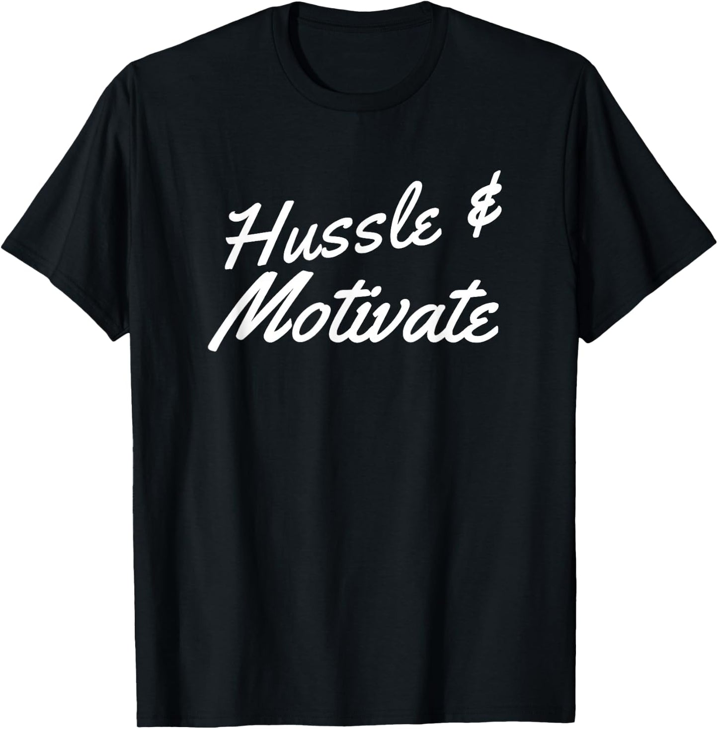Funny Hussle and Motivate Hip-Hop California Rap Saying T-Shirt - T-Shirt | Black