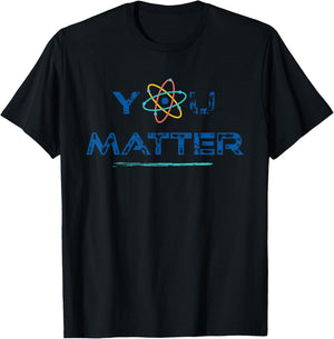 School Squad You Matter Science Teacher T-Shirt - T-Shirt | Black