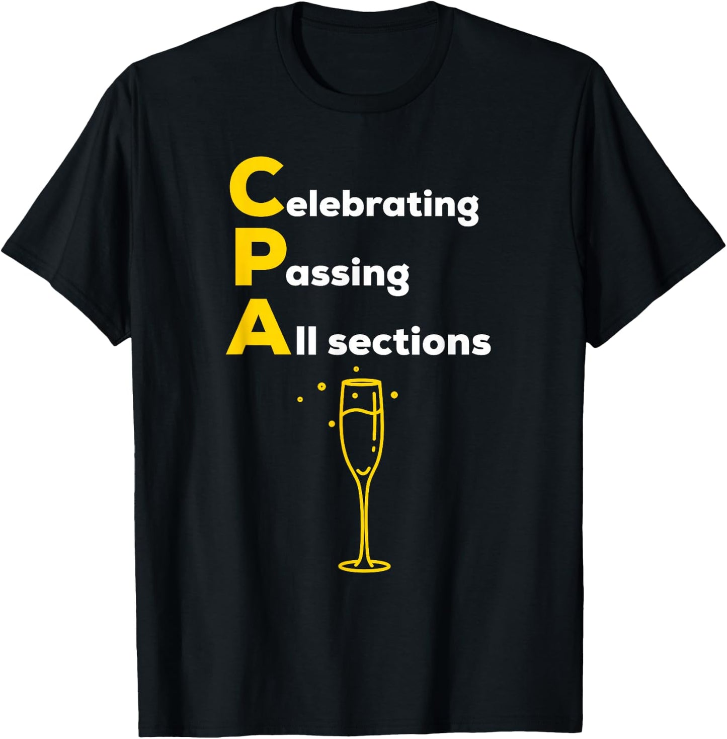 CPA Celebrating Passing Test New Accountant Gift T-Shirt - T-Shirt | Black