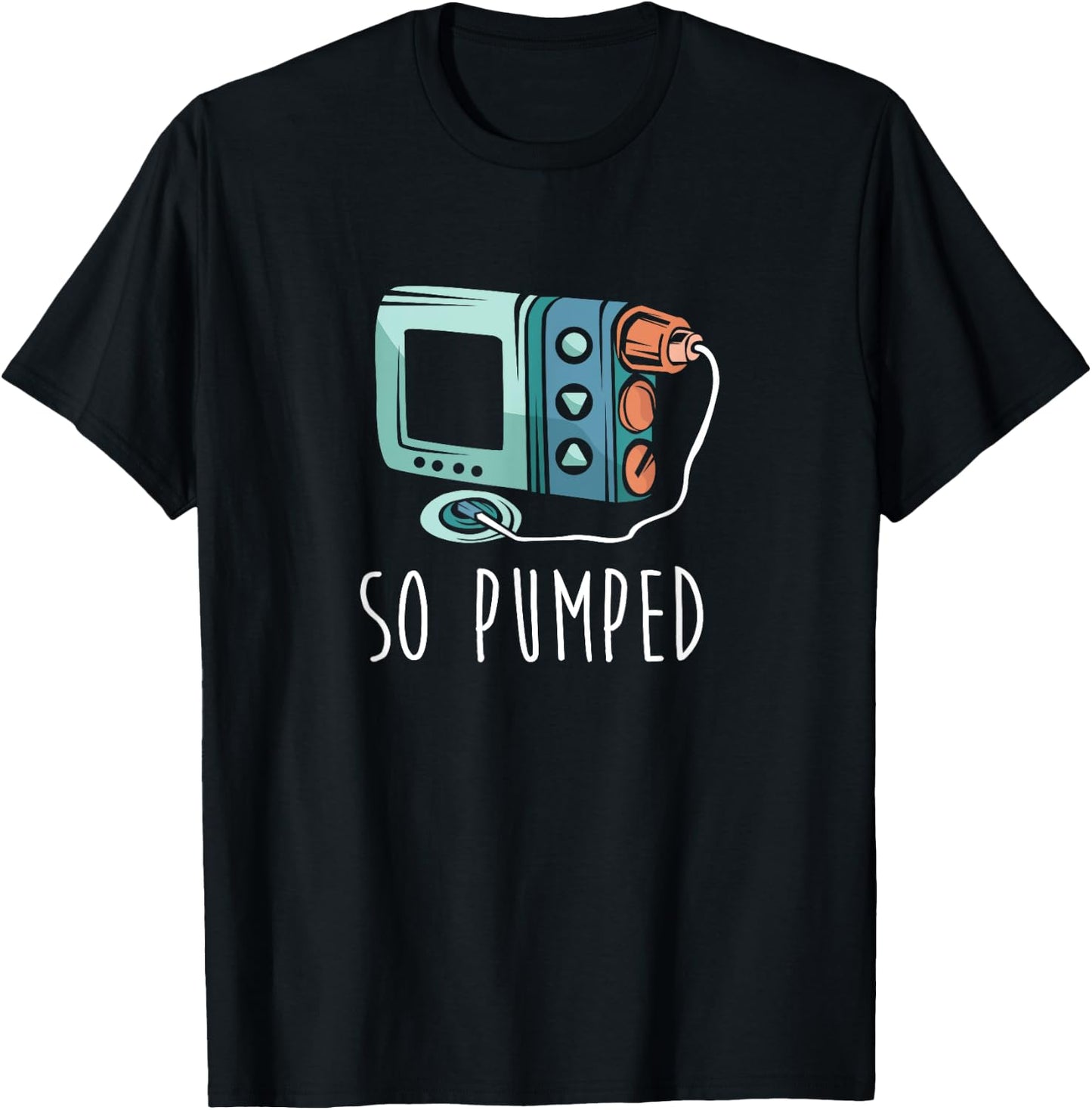 So Pumped Diabetic Life Diabetes Awareness Month Insulin T-Shirt - T-Shirt | Black