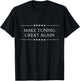 Make Tuning Great Again - Tuning Car Mechanic Turbo T-Shirt - T-Shirt | Black