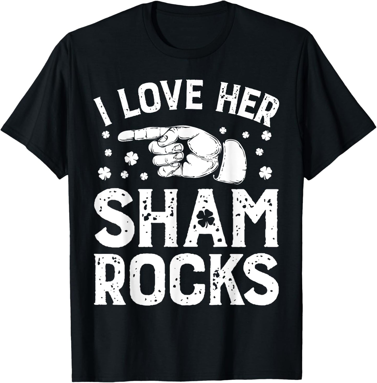 St Patricks Day Couples I Love Her Shamrocks Matching Gifts T-Shirt - T-Shirt | Black