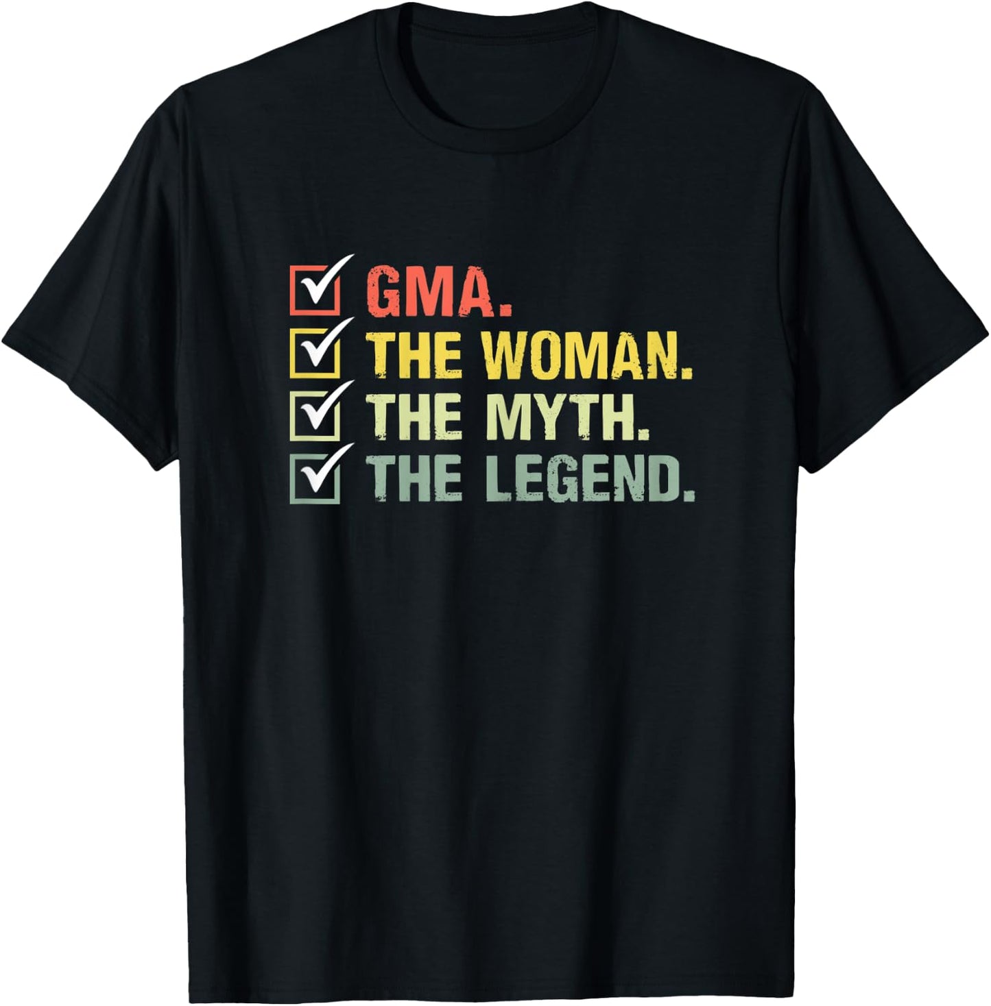 Gma The Woman The Myth The Legend Retro Vintage Gma T-Shirt - T-Shirt | Black