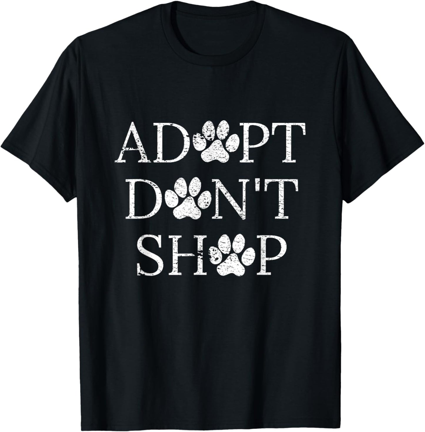 Adopt Don't Shop Animal Rescue Animal Shelter Dogs Cats Lovers T-Shirt - T-Shirt | Black