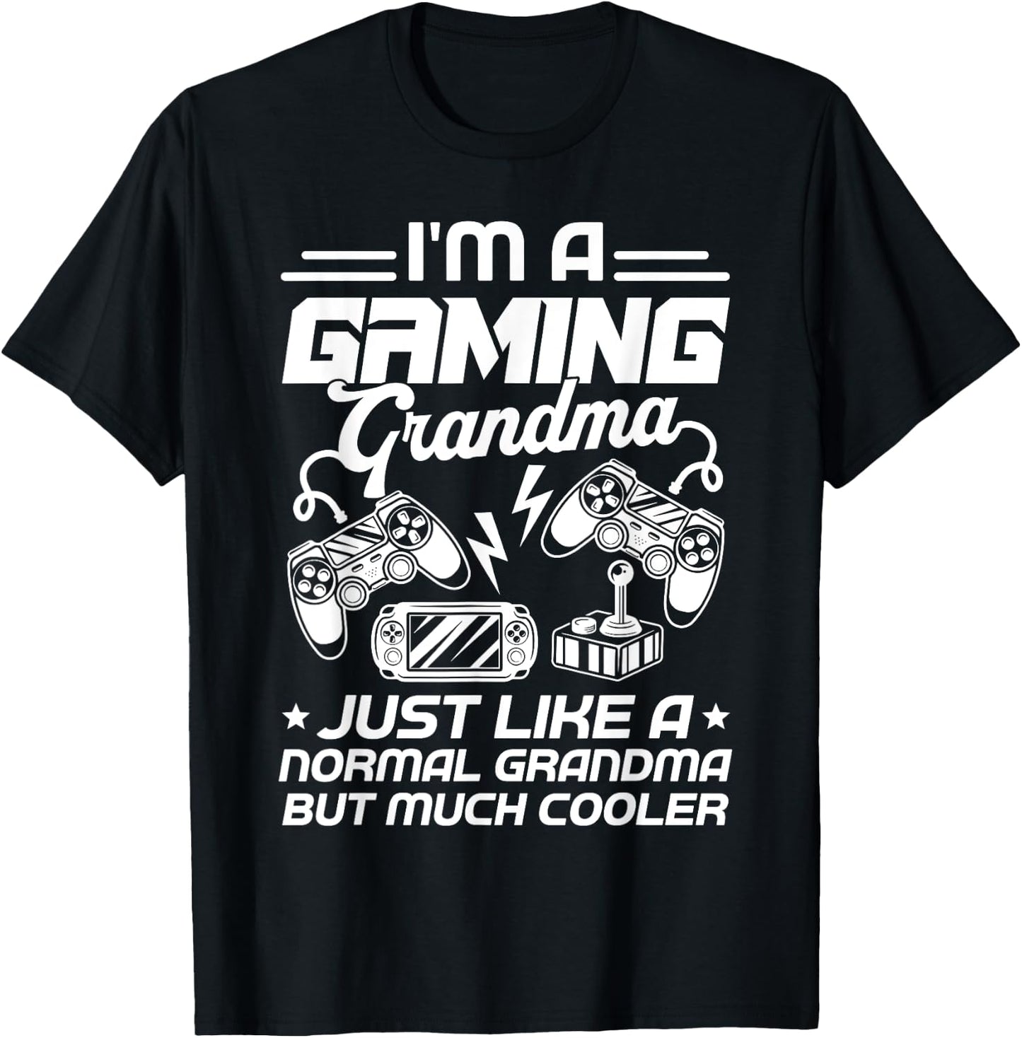 Funny Gamer Grandma Gift Shirt I'm A Gaming Grandma T-Shirt - T-Shirt | Black
