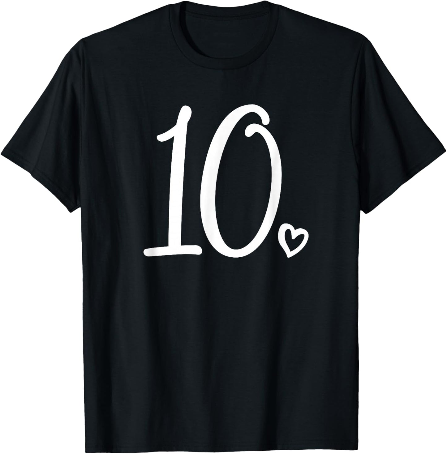 10th Birthday, for Girls, Number 10, Ten, Cute 10 Years Old T-Shirt - T-Shirt | Black