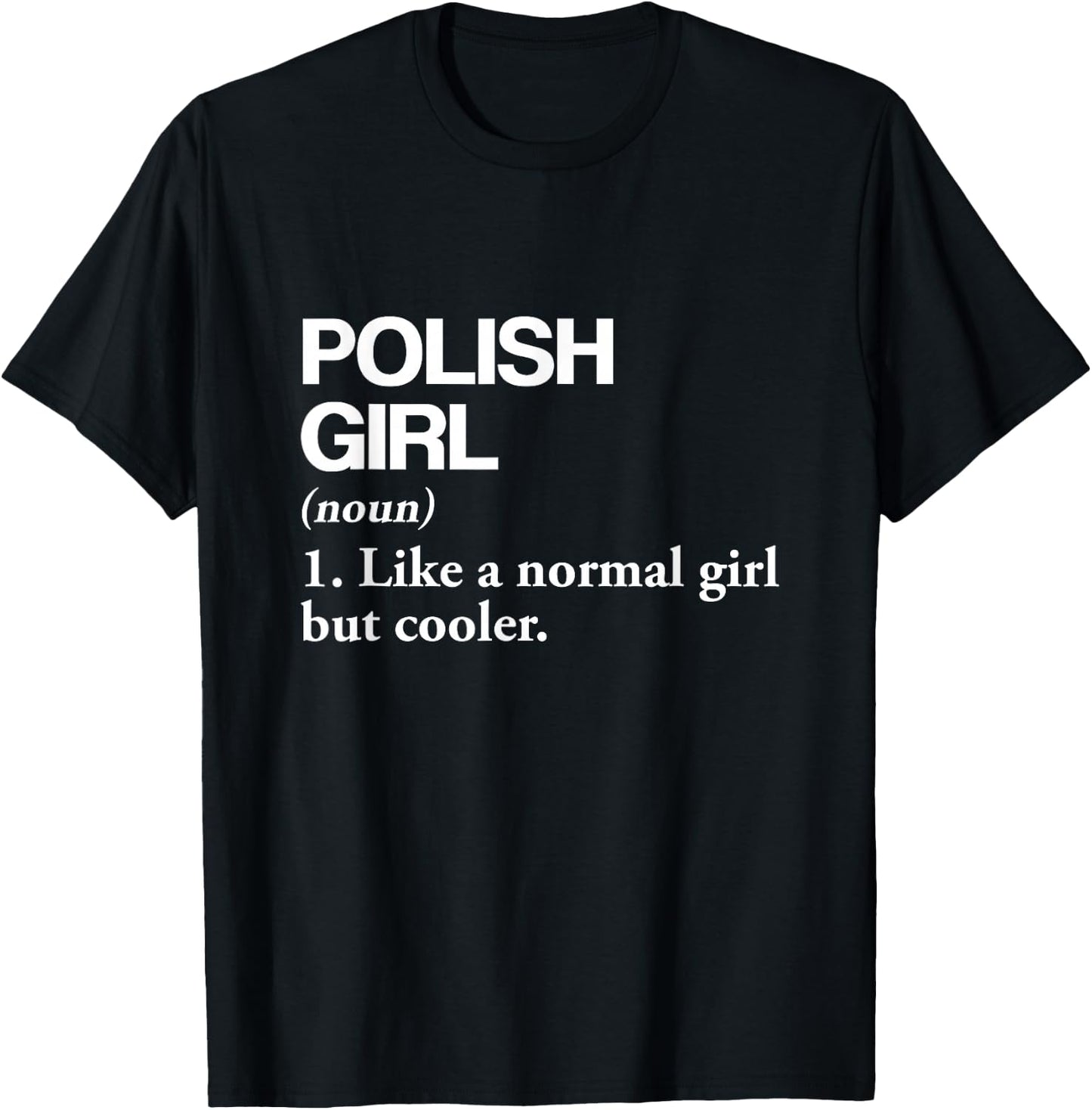 Polish Girl Definition Poland Flag Country Language T-Shirt - T-Shirt | Black