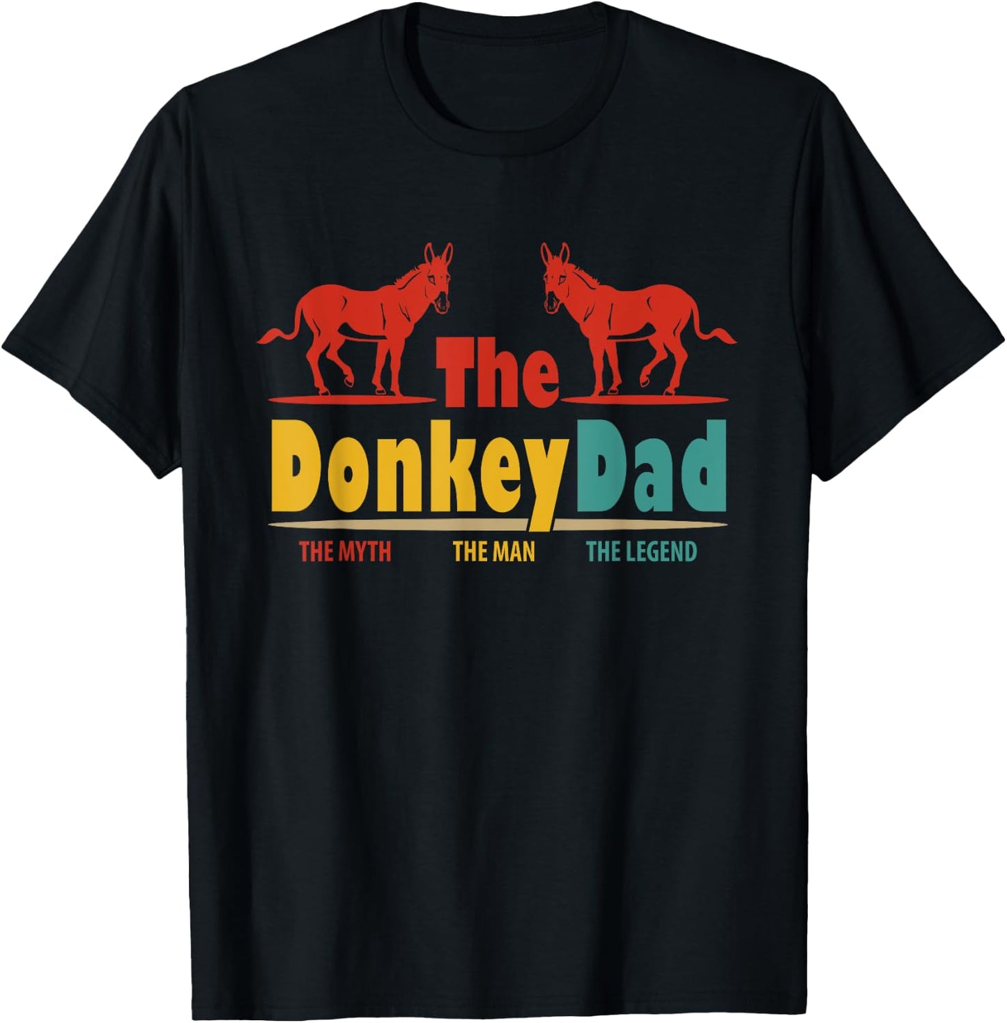 Donkey Owner Dad Proud Man Legend Father's Day Lover Family T-Shirt - T-Shirt | Black