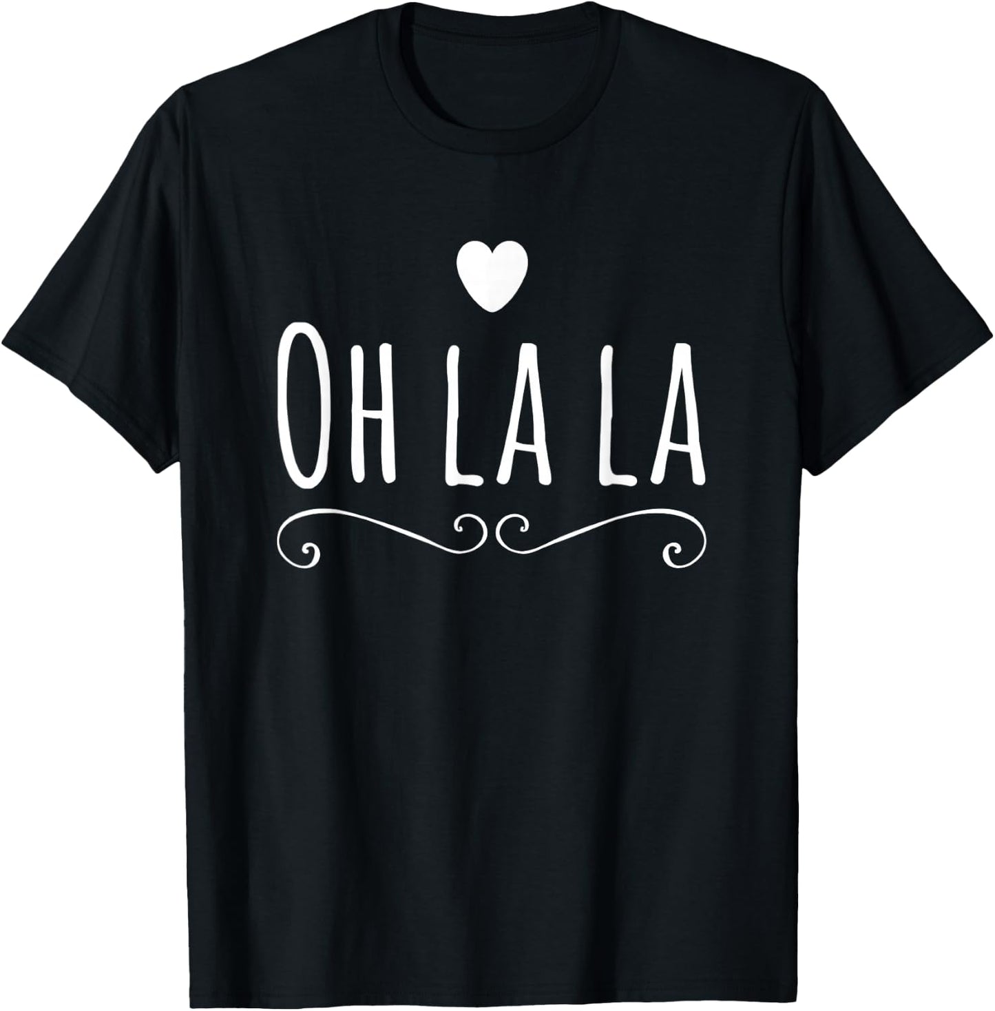 Oh la la T-Shirt - T-Shirt | Black