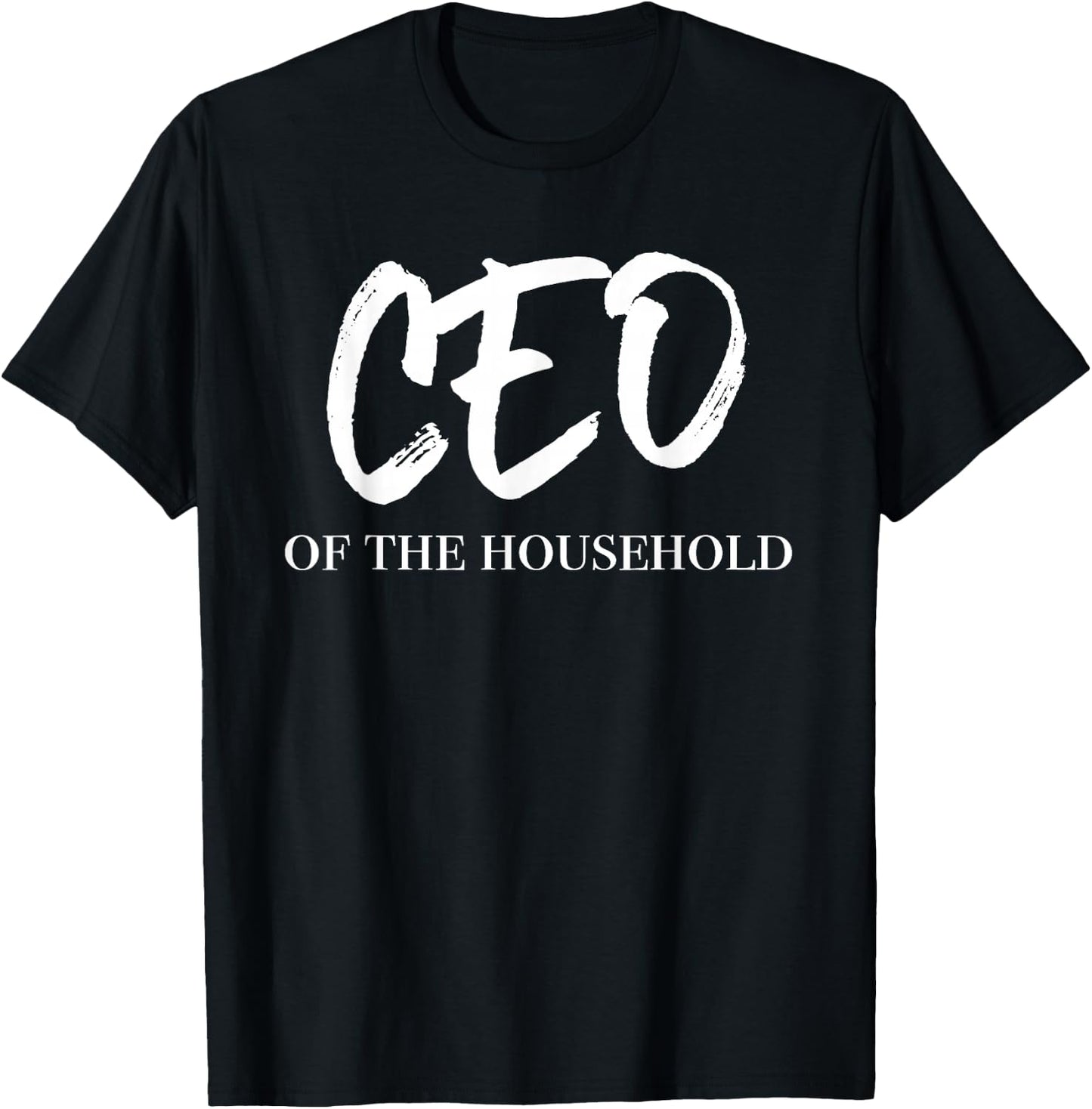 CEO of the Household Funny Mothers Day Mom T-Shirt - T-Shirt | Black