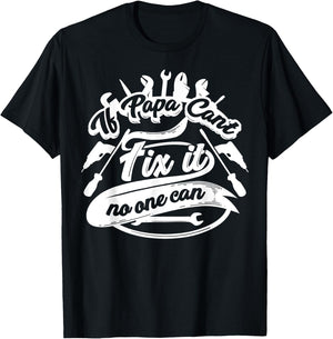 Cool If Papa Can't Fix It No One Can Shirt On Dad's Birthday T-Shirt - T-Shirt | Black
