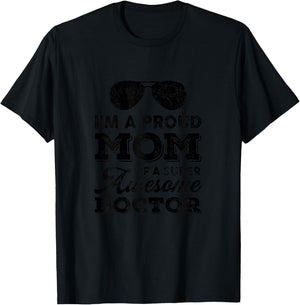 Proud-Mom Super-Awesome Doctor Physician Funny Mom-Mother T-Shirt - T-Shirt | Black