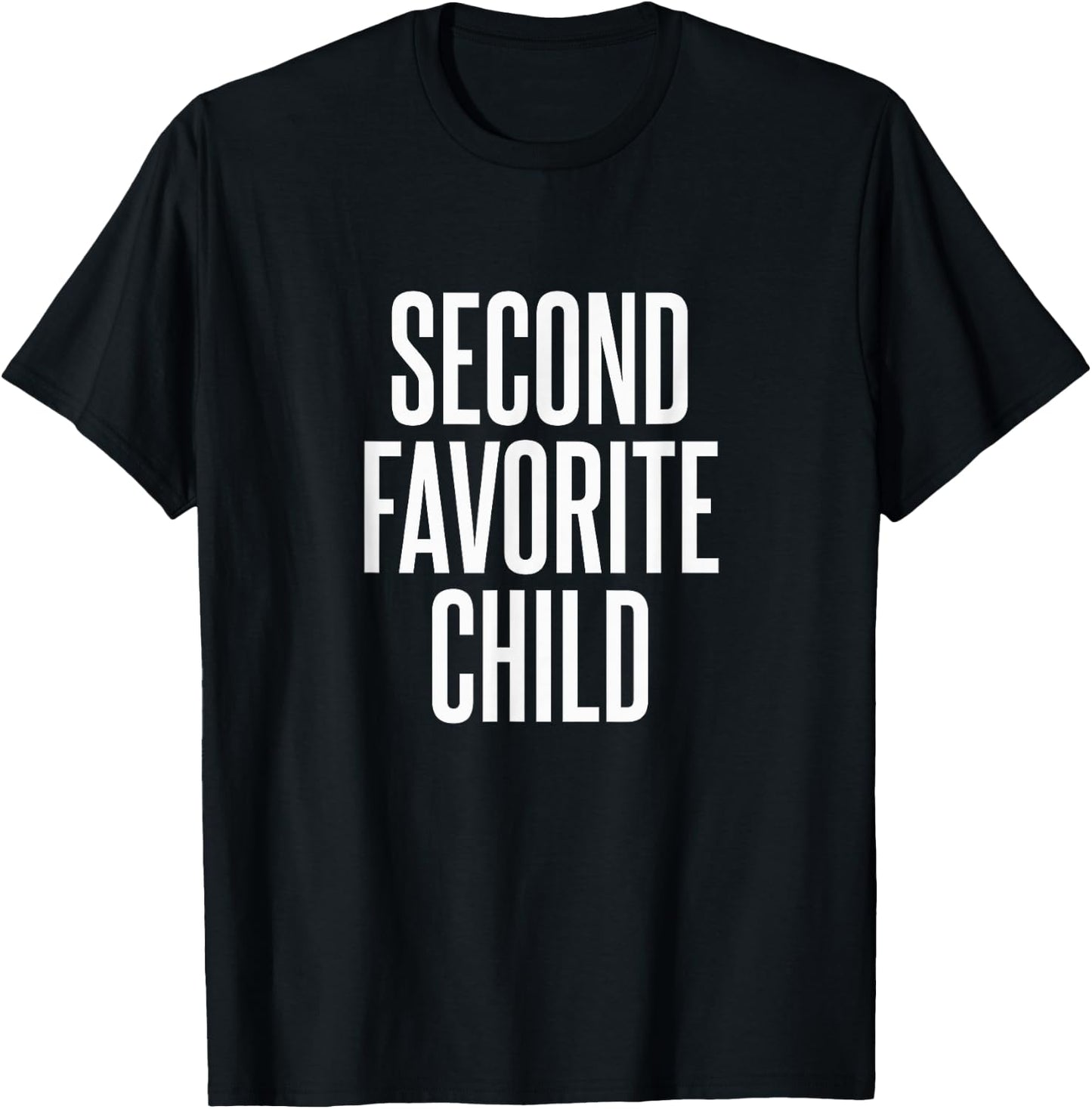 Second Favorite Child T-Shirt - T-Shirt | Black